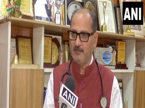 "Don't need to panic": LNJP hospital Dr Suresh Kumar after confirmation ...