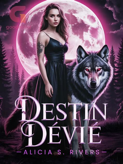Destin Dévié - Chapitre 312 Roman & PDF en ligne par Alicia S. Rivers | Lire gratuitement des ...