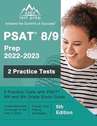 PSAT 8/9 Prep 2022 - 2023: 2 Practice Tests with PSAT 8th and 9th Grade ...