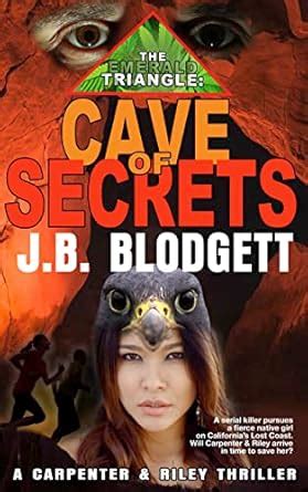 THE EMERALD TRIANGLE: CAVE OF SECRETS: A Carpenter & Riley Thriller ...