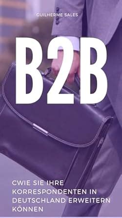 B2B - Wie Sie Ihre Korrespondenten in Deutschland erweitern können ...