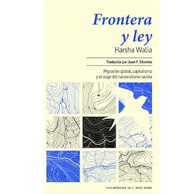 Frontera y ley: Migración mundial, capitalismo y el India | Ubuy