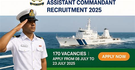 Indian Coast Guard Assistant Commandant Recruitment for 170 GD ...