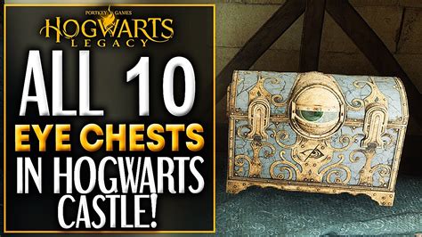 Hogwarts Legacy ALL 10 EYE CHESTS LOCATION IN HOGWARTS CASTLE - YouTube