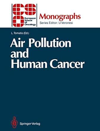 Buy Air Pollution and Human Cancer (ESO Monographs) Book Online at Low ...