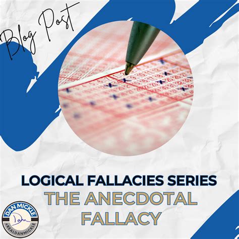 Select Logical Fallacies Series: The Anecdotal Fallacy - Dan Mickle