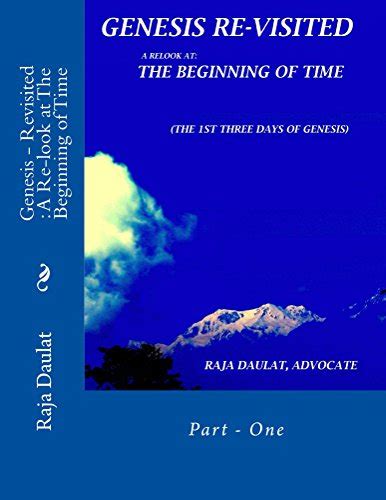 Genesis - Revisited : A Re-look at The Beginning of Time eBook : Daulat ...