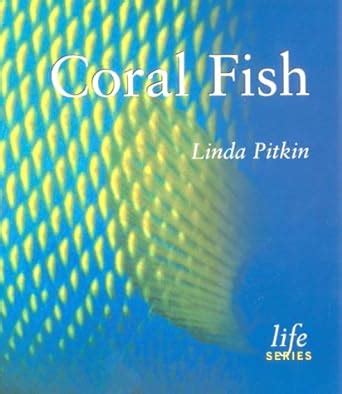 Coral Fish (Life Series) : Pitkin, L: Amazon.in: Books