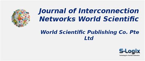 Journal of Interconnection Networks World Scientific Impact Factor | S ...