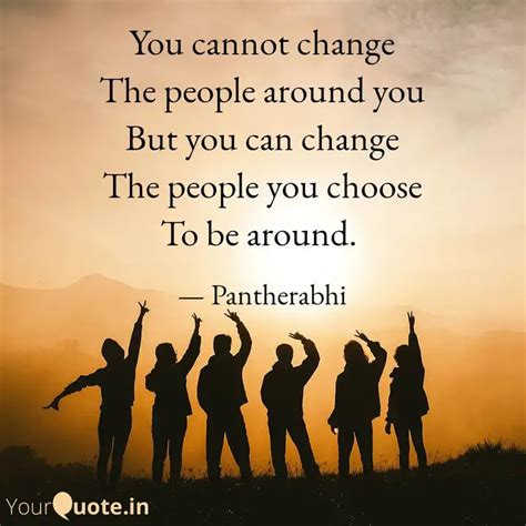 You cannot change The peo... | Quotes & Writings by Abhinav Kumar ...