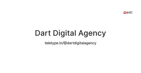 Dart Digital Agency — Teletype
