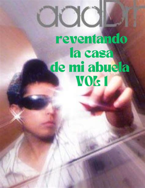 REVENTANDO LA CASA DE MI ABUELA VOL.1, Rio De Luz Ecatepec, Ecatepec De ...