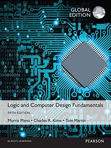 Logic and Computer Design Fundamentals, Global Edition eBook : Mano, M ...