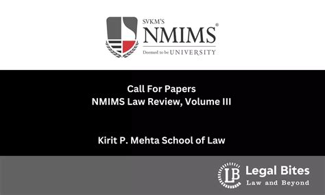 Call For Papers: NMIMS Law Review, Volume III | Kirit P. Mehta School ...