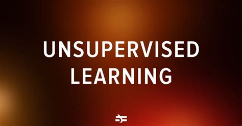 Image result for Unsupervised Learning Samples