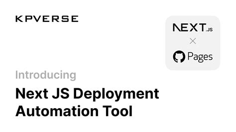 Next JS Deployment Automation Tool from KPVERSE