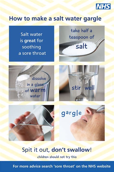 Salt water gargles are great for soothing a sore throat. 1. Dissolve half a teaspoon of salt in ...