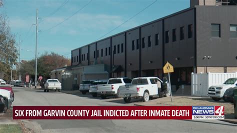 Six from Garvin County Jail indicted after inmate death - KFOR.com ...