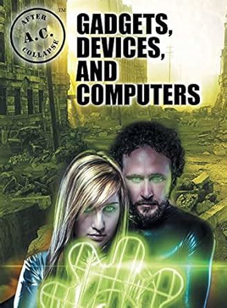 Buy A.C. AFTER COLLAPSE GADGETS, DEVICES, AND COMPUTERS Book Online at ...