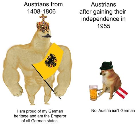 While making these meme, I lost my pride of being Austrian : r/HistoryMemes
