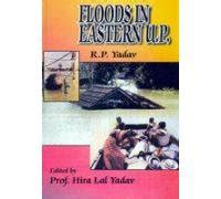 Amazon.in: Buy Floods in eastern U.P: Human adjustment and related area ...