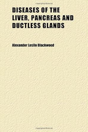 Diseases of the Liver, Pancreas and Ductless Glands : Amazon.in: Books