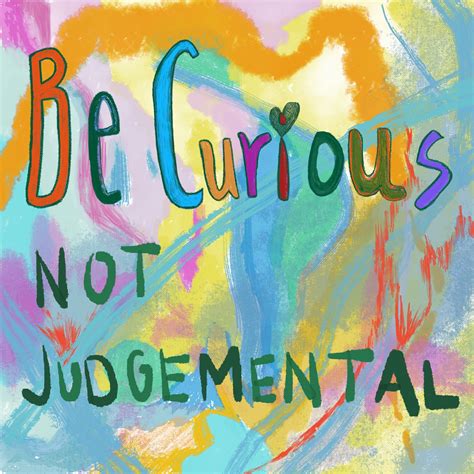 Be Curious Not Judgemental, Inspirational Art Print, Lasso Quotes ...