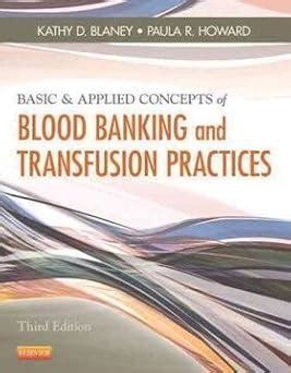Buy Basic & Applied Concepts of Blood Banking and Transfusion Practices ...