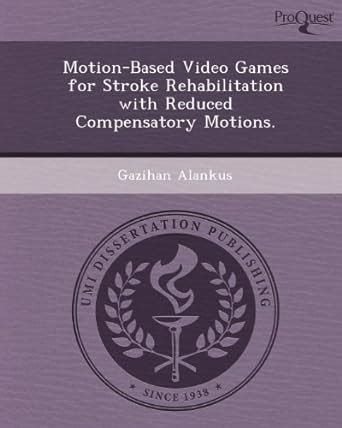 Buy Motion-Based Video Games for Stroke Rehabilitation with Reduced ...