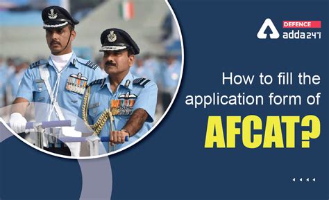 How to Fill AFCAT Form 2022? Check Steps to Fill AFCAT 2 2022 ...