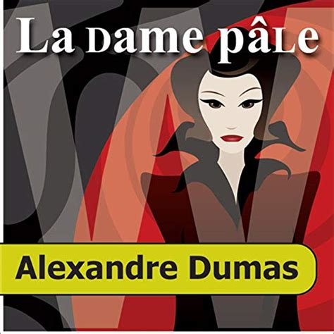 La Dame pâle (Audio Download): Alexandre Dumas, Élodie Huber, WORDIZ ...