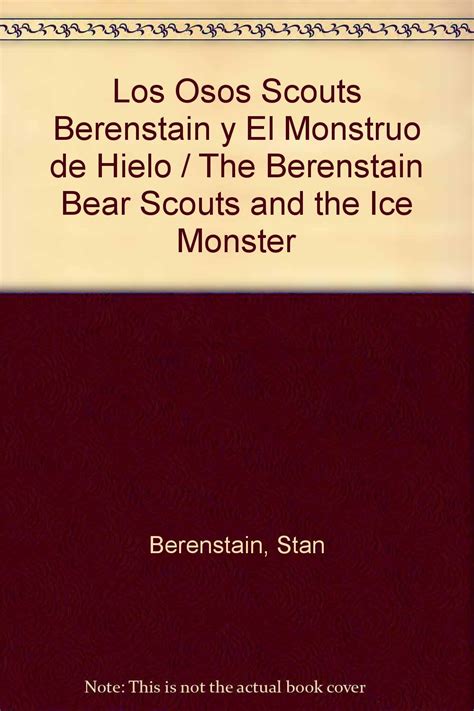 Buy Los osos scouts Berenstain y el monstruo de hielo / The Berenstain ...