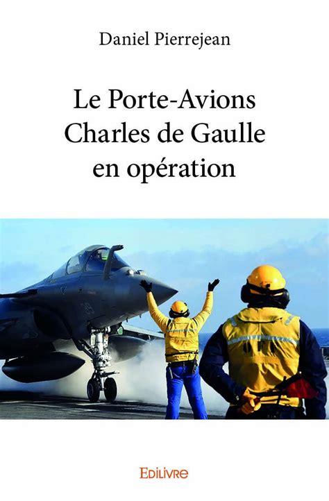 Amazon.in: Buy Le porte-avions charles de gaulle en operation Book ...