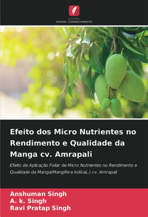 Anshuman Singhefeito Dos Micro Nutrientes No Rendimento E Qualidade Da ...