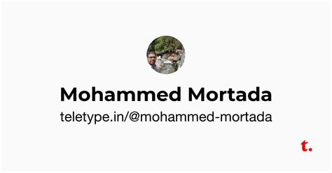 Mohammed Mortada — Teletype