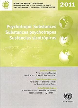 Buy Psychotropic substances for 2011: statistics for 2010, assessments ...
