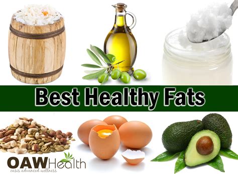 Ten Best Sources of Healthy Fats - OAWHealth