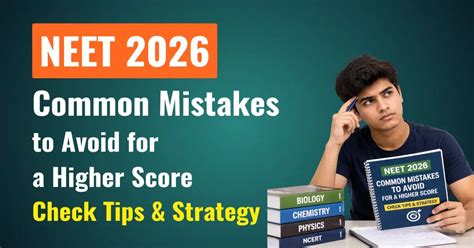 NEET Exam 2026: Common Mistakes to Avoid for a Higher Score - Check ...