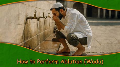 How to Perform Ablution (Wudu) – A Step-by-Step Guide