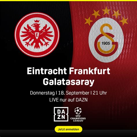 Fußball heute live im TV und LIVE-STREAM: Eintracht Frankfurt vs. Galatasaray | DAZN News DE