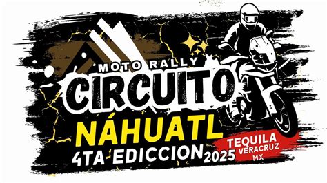 CIRCUITO NÁHUATL 4TA EDICIÓN 2025, Tequila, Veracruz, Orizaba, 4 May ...