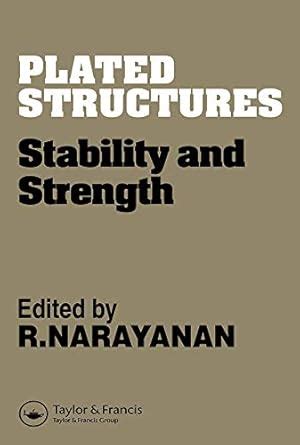 Plated Structures: Stability and strength eBook : Narayanan, R.: Amazon ...