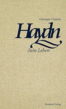 Haydn: Sein Leben (German Edition) eBook : Carpani, Giuseppe, Fürstauer ...