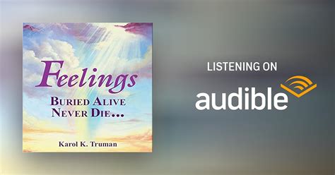 Feelings Buried Alive Never Die by Karol K. Truman - Audiobook - Audible.in