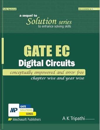 GATE EC DIGITAL CIRCUITS: a sequel to solution series fully updated ...