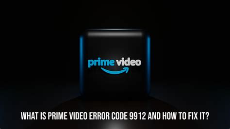 Amazon Prime Video Error Code 9912 的图像结果