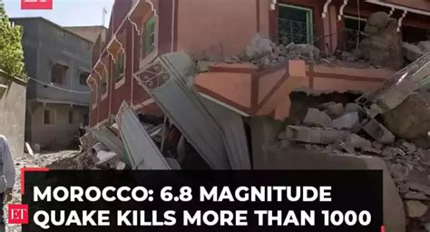 Morocco Earthquake: 6.8 magnitude quake kills more than 1000 - The ...