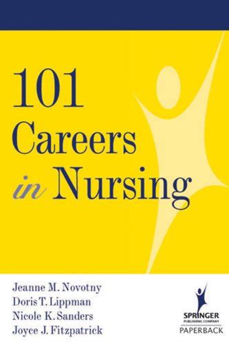 101 Careers in Nursing eBook : Novotny PhD RN FAAN, Jeanne M., Lippman ...