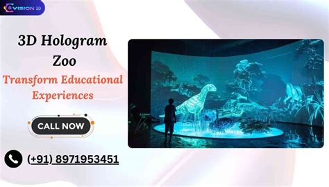 How a 3D Hologram Zoo Can Transform Educational Experiences?