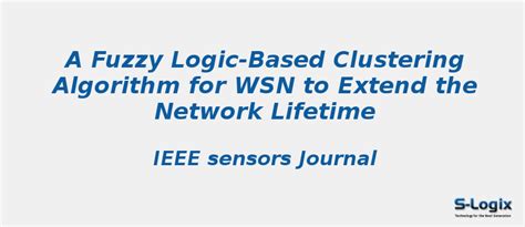 A Fuzzy Logic-Based Clustering Algorithm for WSN - NS2 Projects | S-Logix
